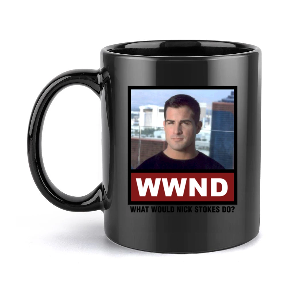 What Would Nick Stokes Do WWND CSI Black Mug