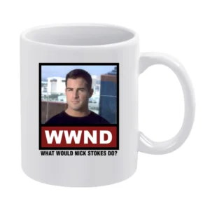 What Would Nick Stokes Do WWND CSI White Mug