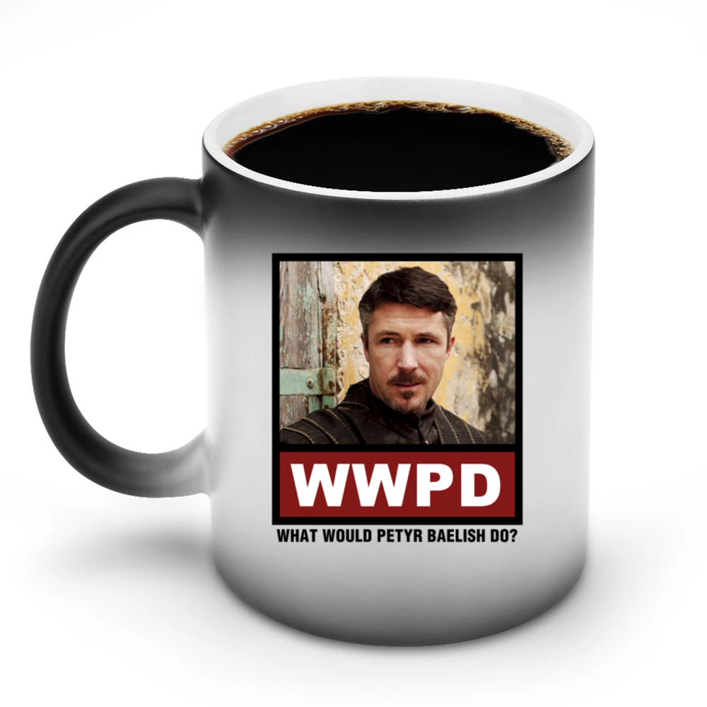 What Would Petyr Baelish Do WWPD Game of Thrones Discoloration Mug