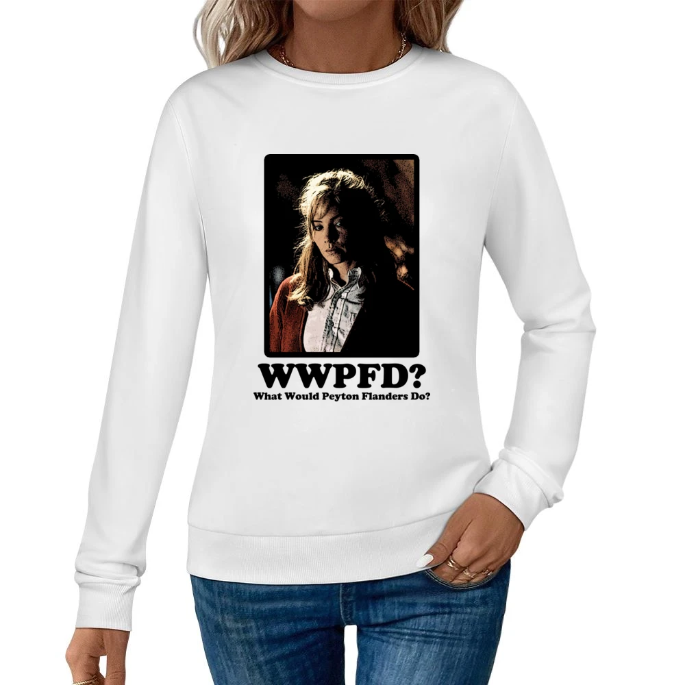 What Would Peyton Flanders Do Women Pullover Sweatshirt
