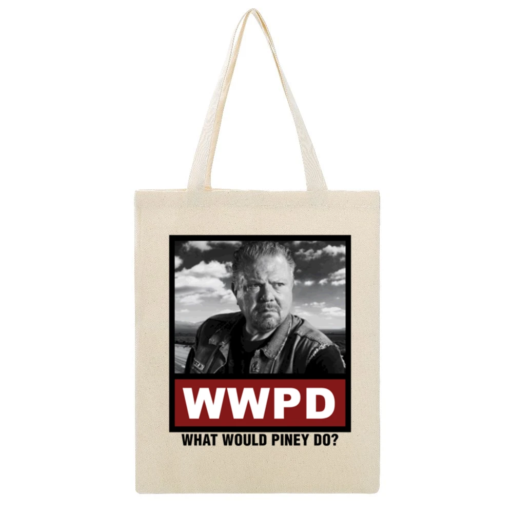 What Would Piney Do WWPD Sons of Anarchy Beige Canvas Tote Shopping Bag