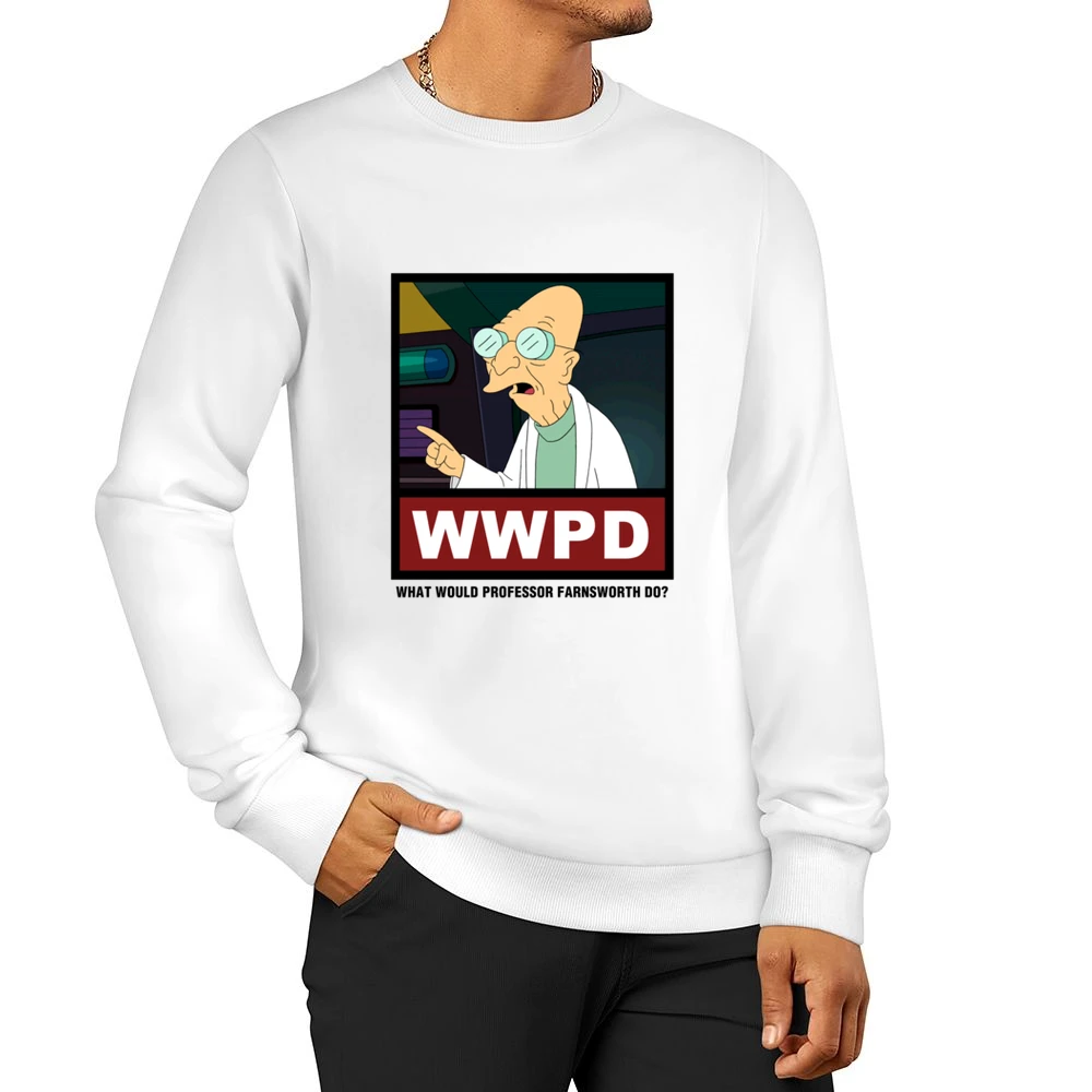 What Would Professor Farnsworth Do WWPD Futurama Men Pullover Sweatshirt
