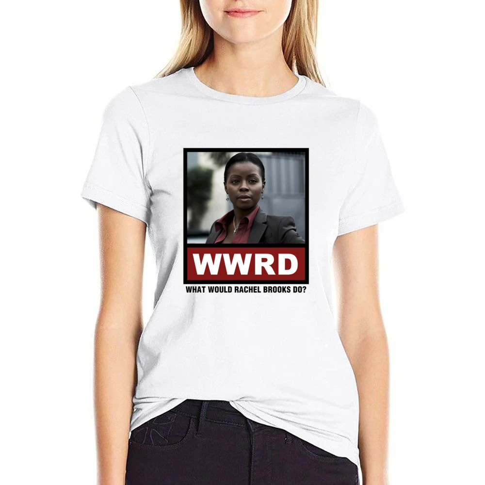 What Would Rachel Brooks Do WWRD Justified US Size Women Ladies T-shirt