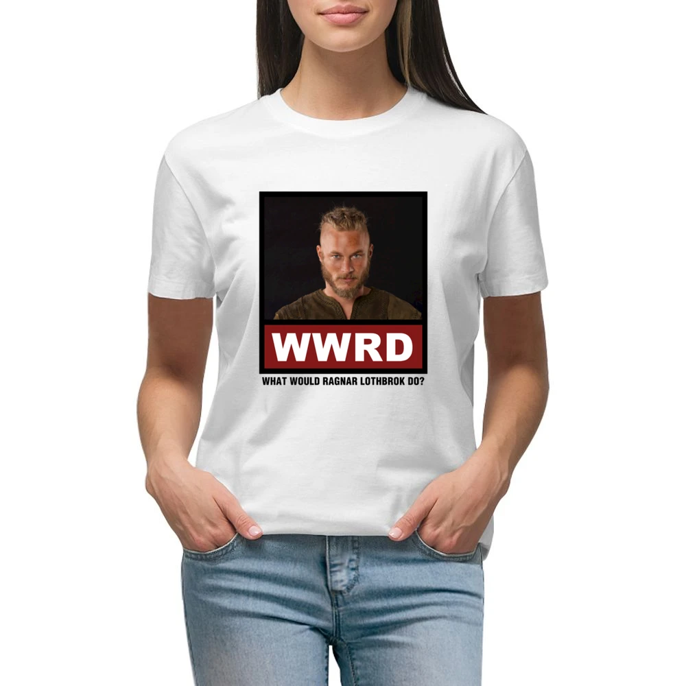 What Would Ragnar Lothbrok Do WWRD Vikings Premium Women Ladies T-shirt
