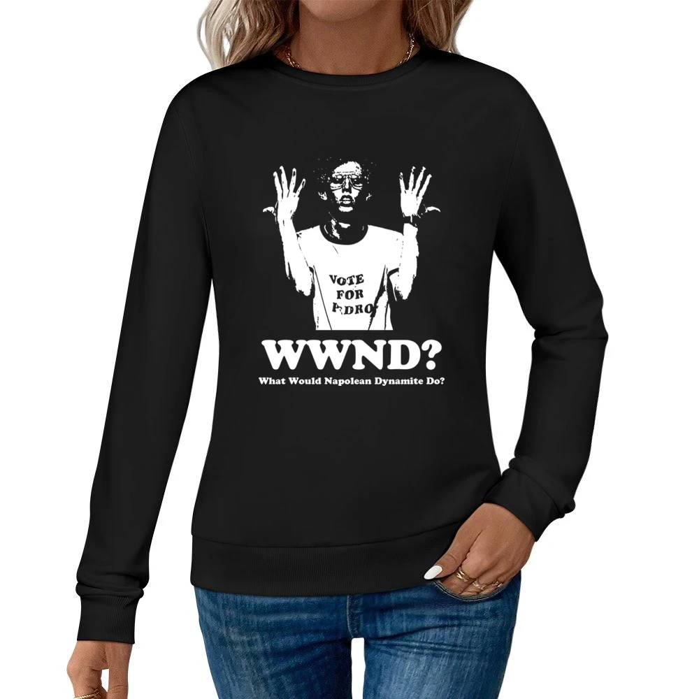 What would Napolean Dynamite Do Women Pullover Sweatshirt