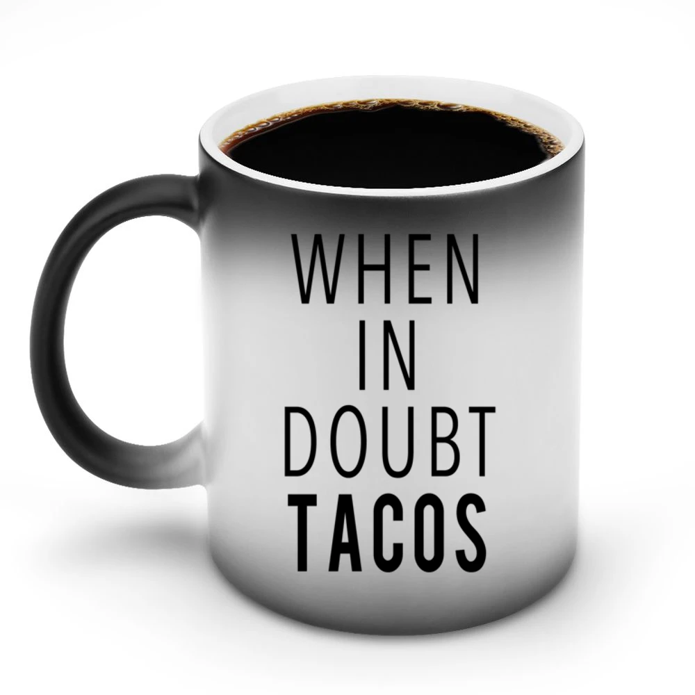 When In Doubt Tacos Funny Food Lover Graphic Tee Shirt Discoloration Mug