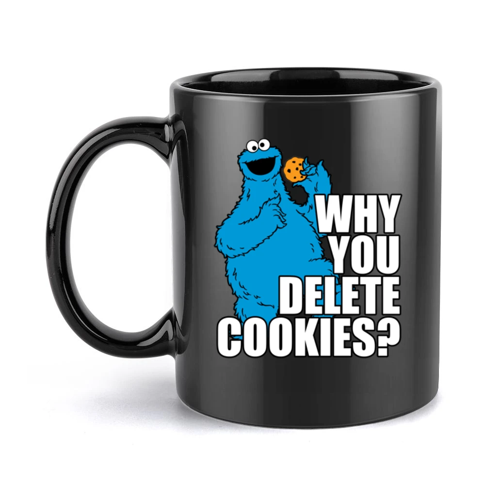 Why You Delete Cookies Funny Cookie Monster Geek Computer Graphic Nerd Black Mug