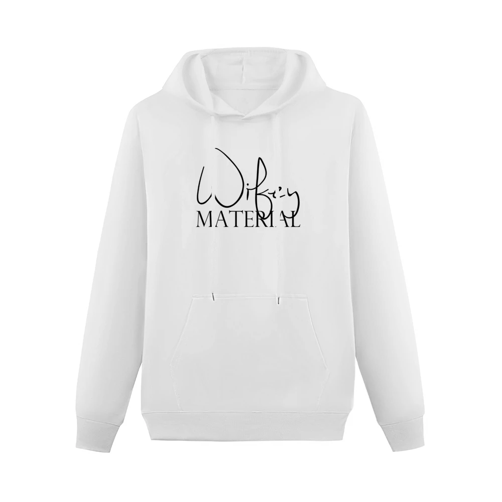 Wifey Material Fun Cool Popular Graphic Married Tee Shirt Men Hoodie With Pocket