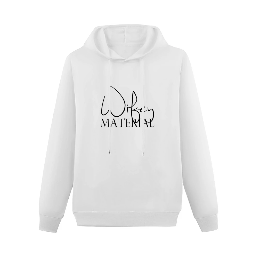 Wifey Material Fun Cool Popular Graphic Married Tee Shirt Men Hoodie Without Pocket