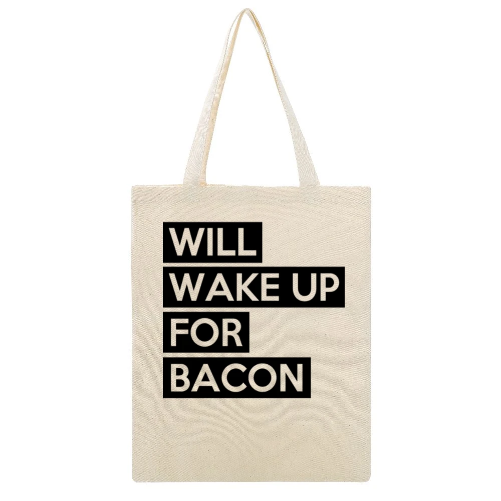 Will Wake Up For Bacon Funny Food Lover Graphic Breakfast Tee Shirt Beige Canvas Tote Shopping Bag