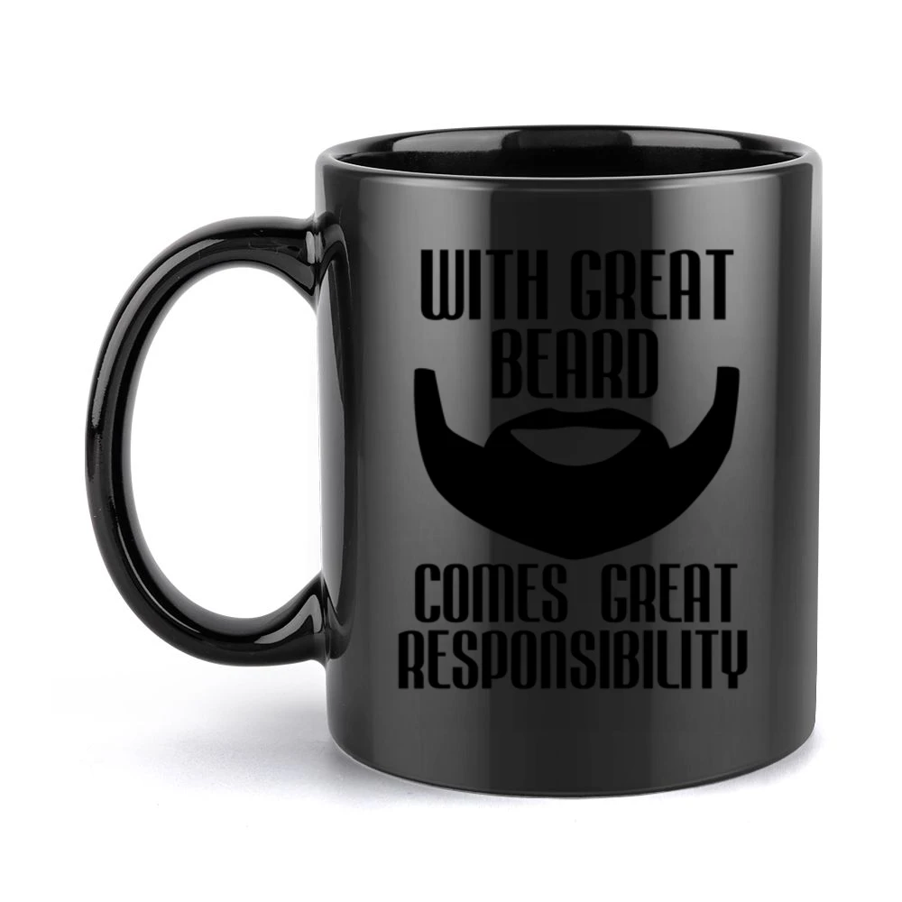 With Great Beard Comes Great Responsibility Funny Mens Tee Shirt Black Mug