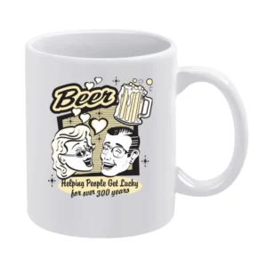 Woman And Man With Beer Helping People Get Lucky For Over 300 Years T White Mug