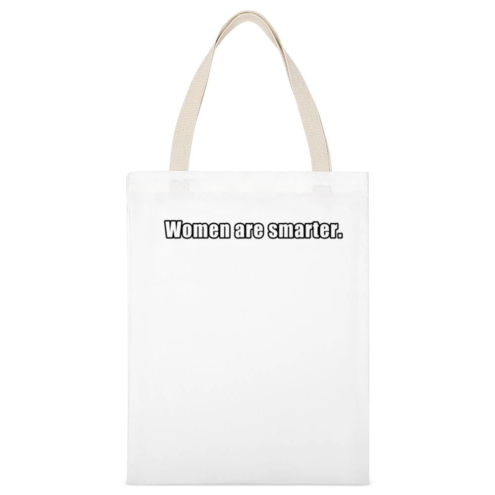 Women Are Smarter Fun Political Graphic Feminism Graphic White Canvas Tote Shopping Bag