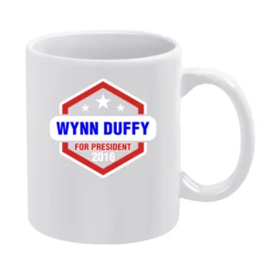 Wynn Duffy For President 2016 Justified TV Show White Mug