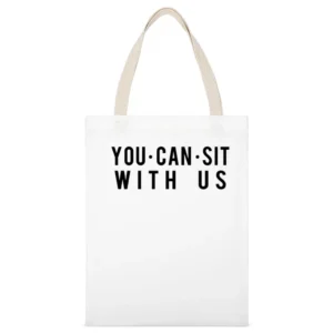 You Can Sit With Us Fun Popular Mean Girls Parody Graphic Tee Shirt White Canvas Tote Shopping Bag