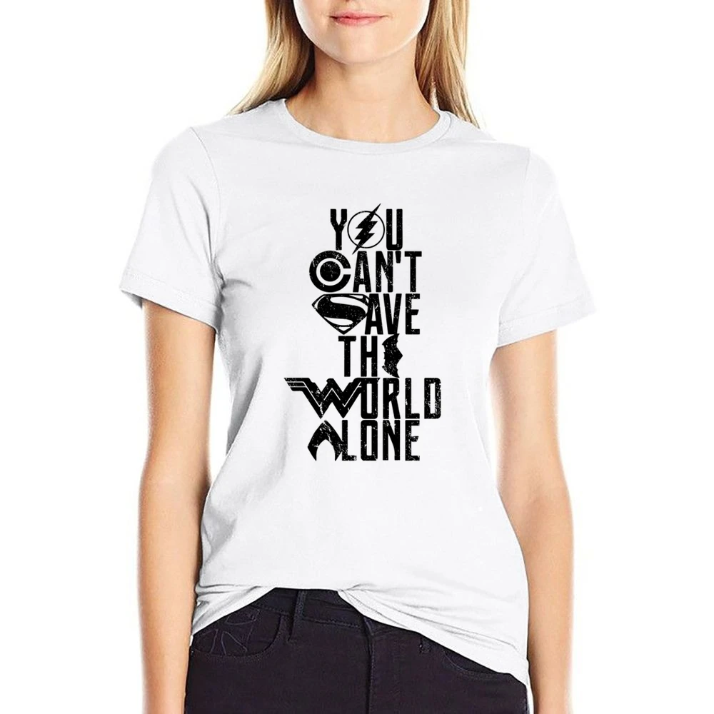 You Can't Save The World Alone Justice League Movie Poster White T Shi US Size Women Ladies T-shirt