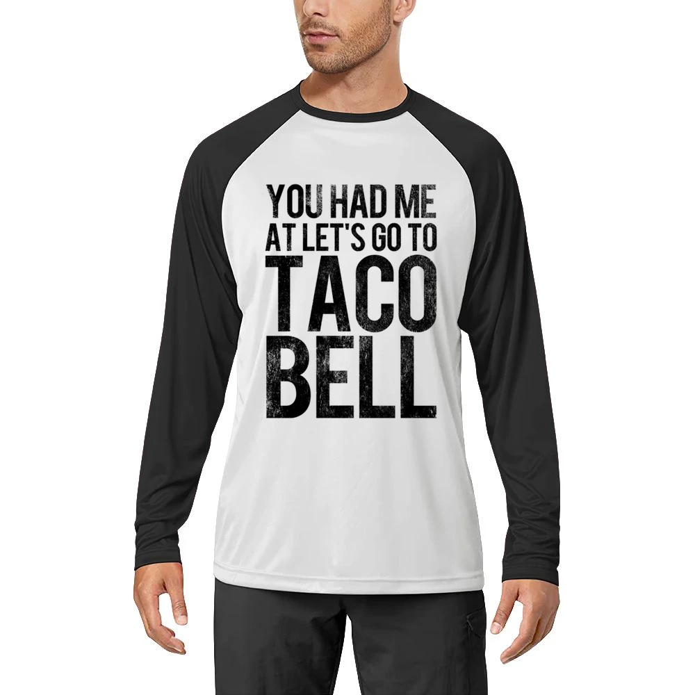 You Had Me At Lets Go To Taco Bell Funny Vintage Style Distressed Grap Men Long Sleeve T-Shirt