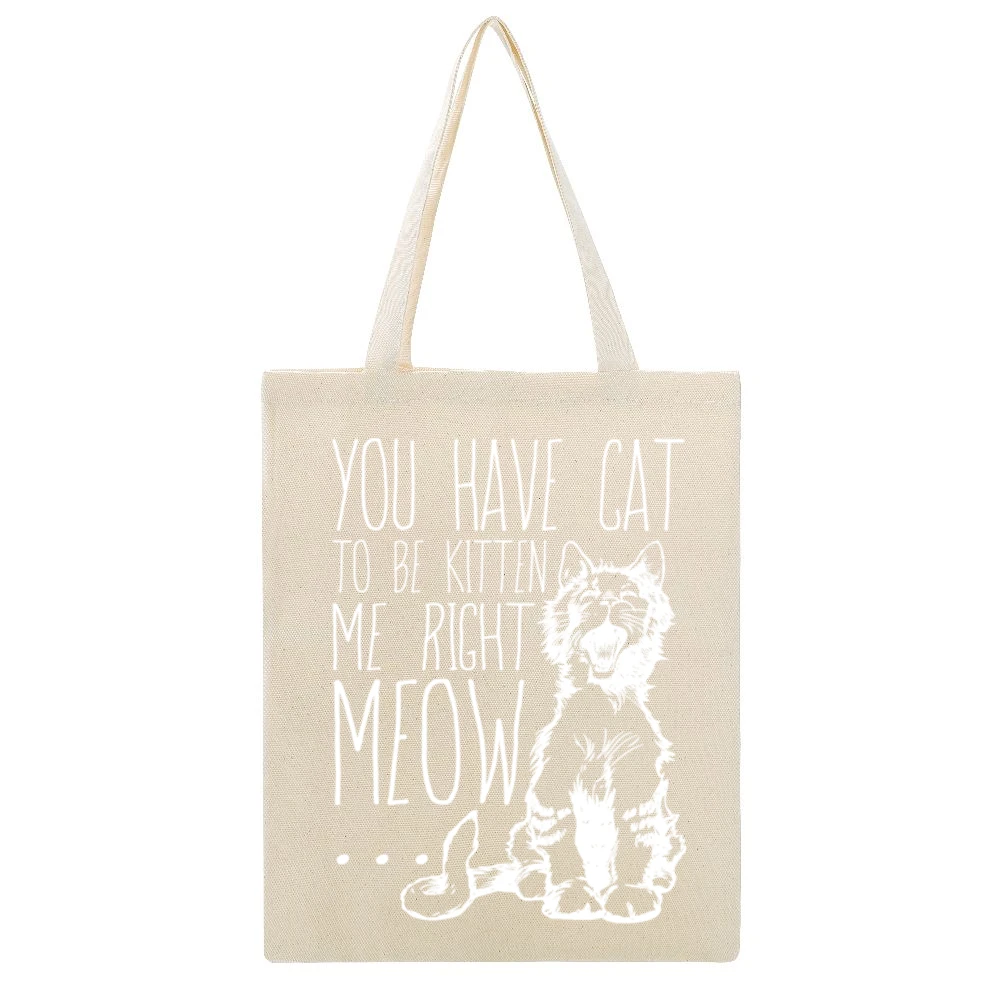 You Have Cat To Be Kitten Me Right Meow Funny Pun Graphic Beige Canvas Tote Shopping Bag