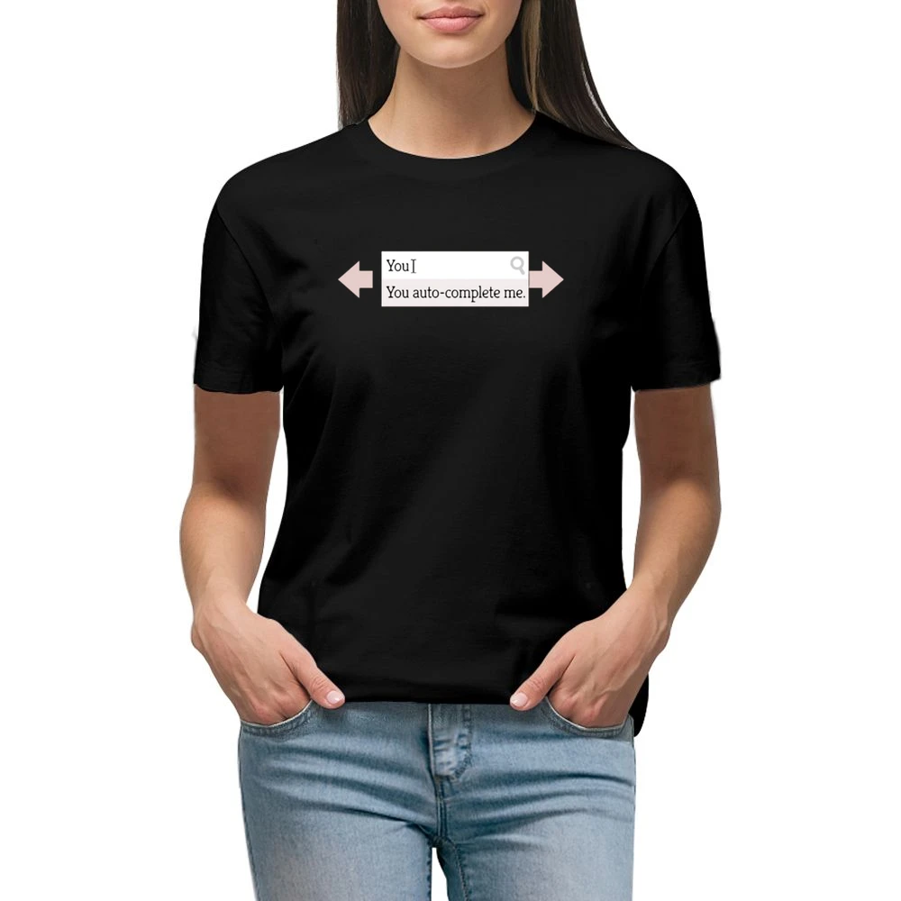 You auto complete me - geek search engine completed funny Premium Women Ladies T-shirt