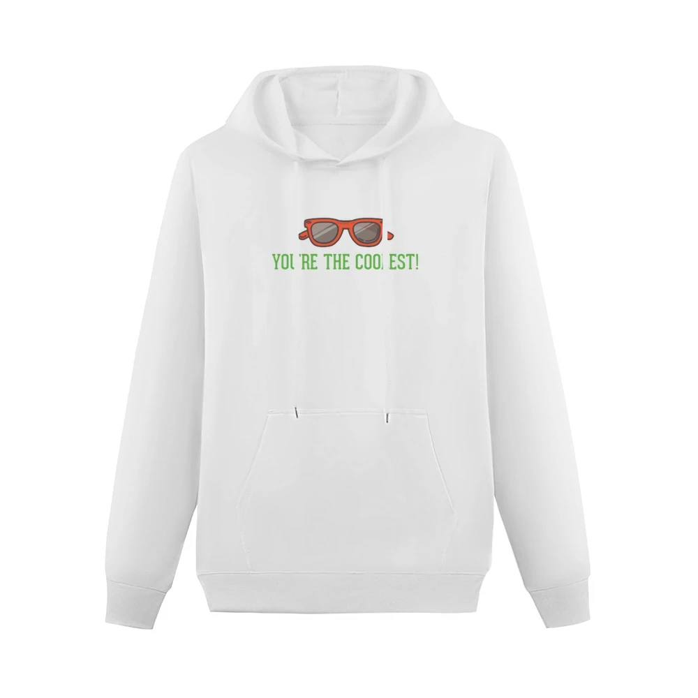 Youe are the coolest Men Hoodie With Pocket