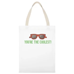 Youe are the coolest White Canvas Tote Shopping Bag