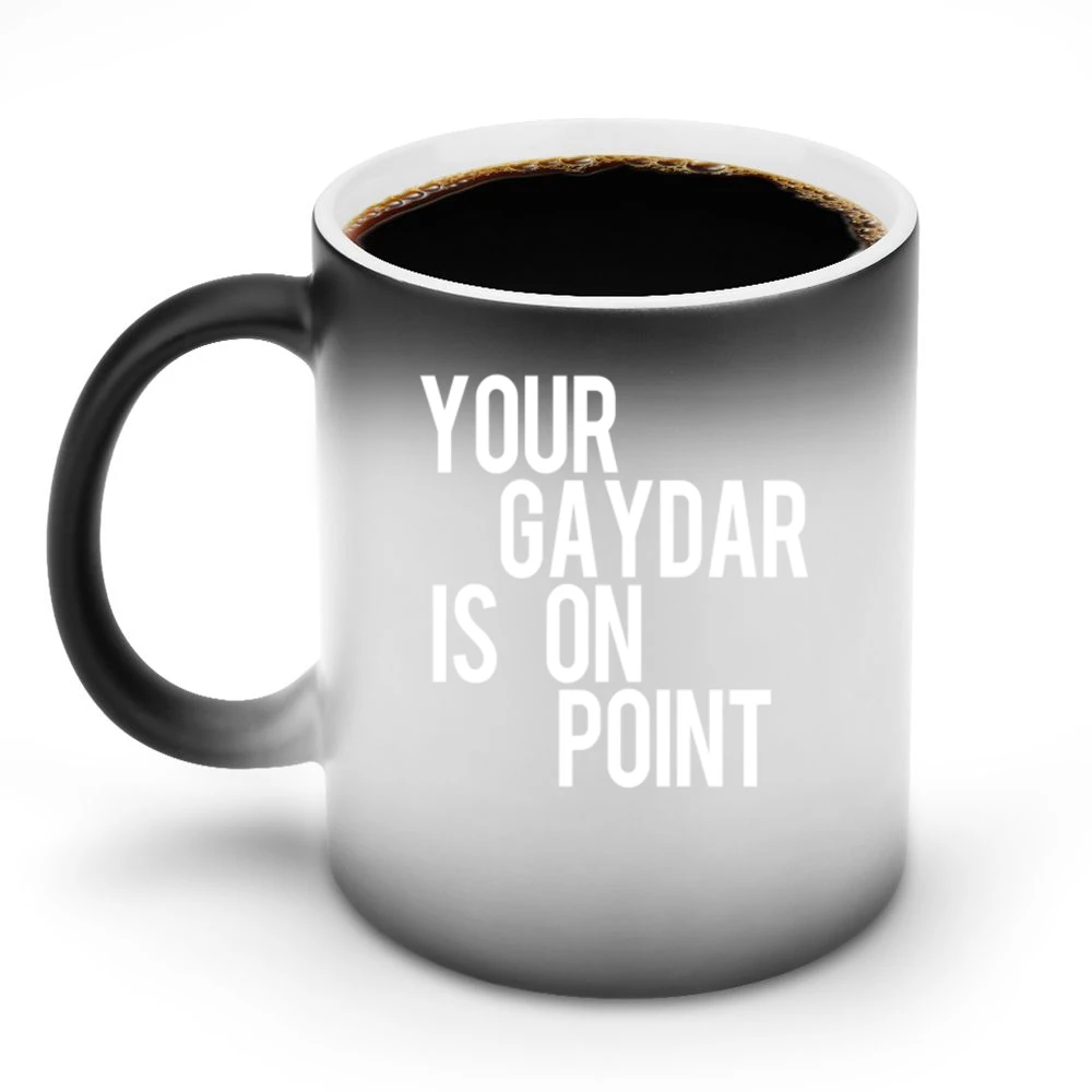 Your Gaydar Is On Point Funny Gay Lesbian LGBTQ Graphic Tee Shirt Discoloration Mug