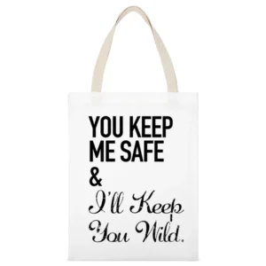 Your Keep My Safe And I Will Keep You Wild Fun Graphic White Canvas Tote Shopping Bag