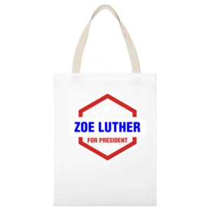 Zoe Luther For President 2016 Luther TV Show White Canvas Tote Shopping Bag