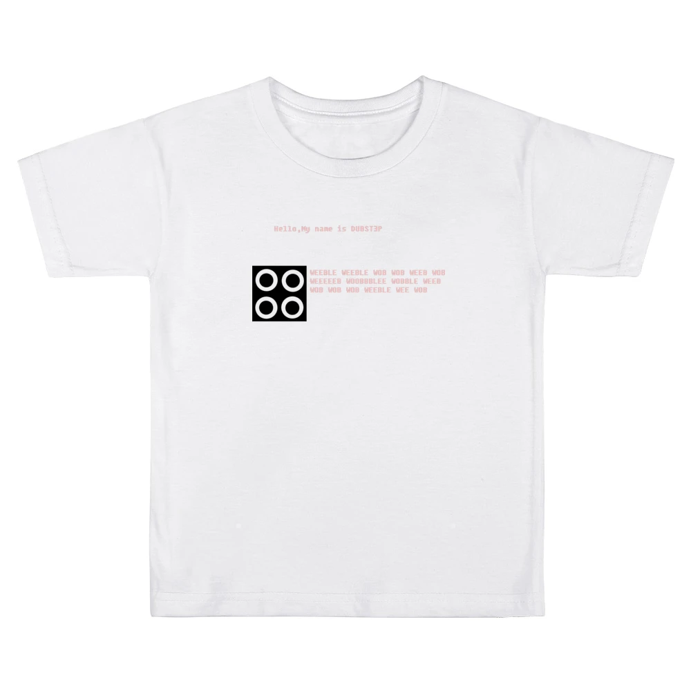 funny dubstep weeble wob weeb woobbblee wobble Kids Boys Girls T-Shirt