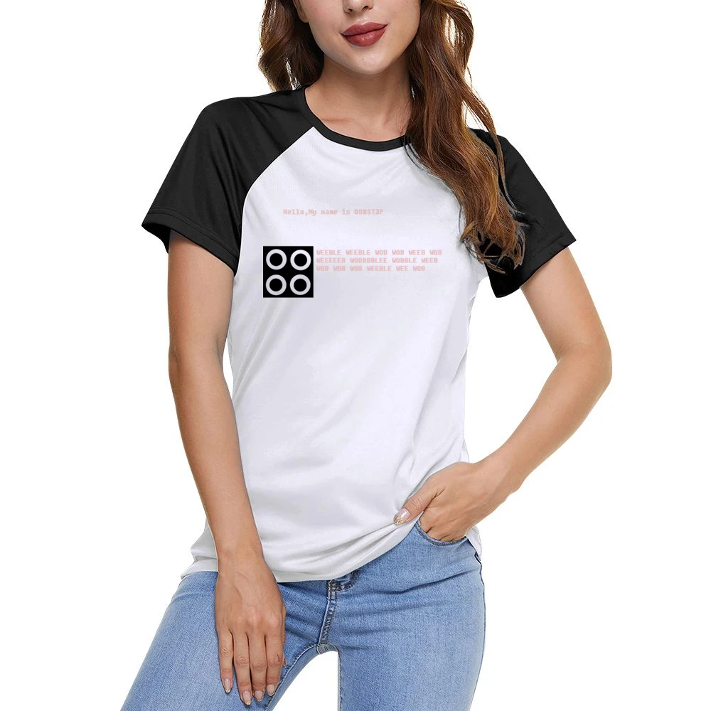 funny dubstep weeble wob weeb woobbblee wobble Women Ladies Short Sleeve T-Shirt