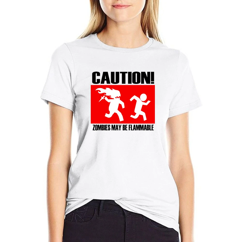 funny sign caution zombies may be flammable US Size Women Ladies T-shirt