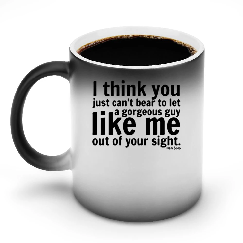 i think you can't bear to let a georgeous guy like me out of your sigh Discoloration Mug