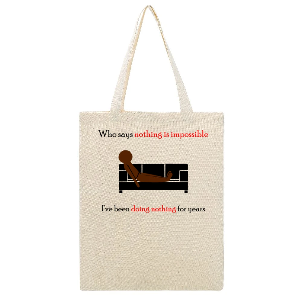 nothing is not imposible Beige Canvas Tote Shopping Bag