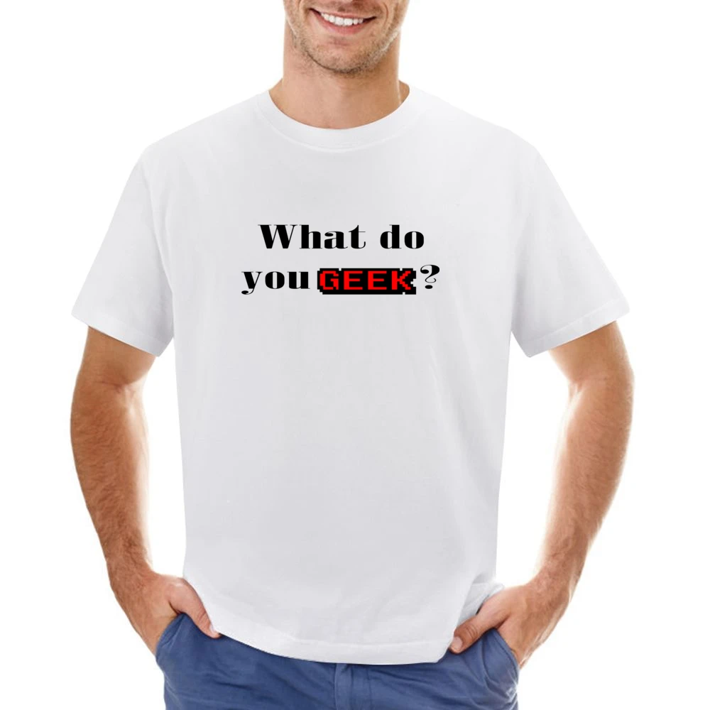 what do you geek ? Asian Size Men T-Shirt