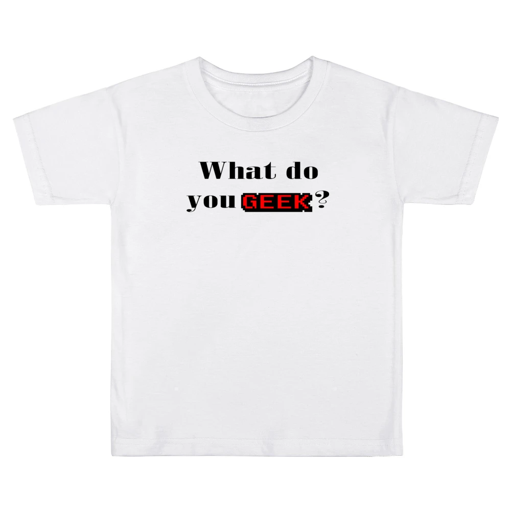 what do you geek ? Kids Boys Girls T-Shirt