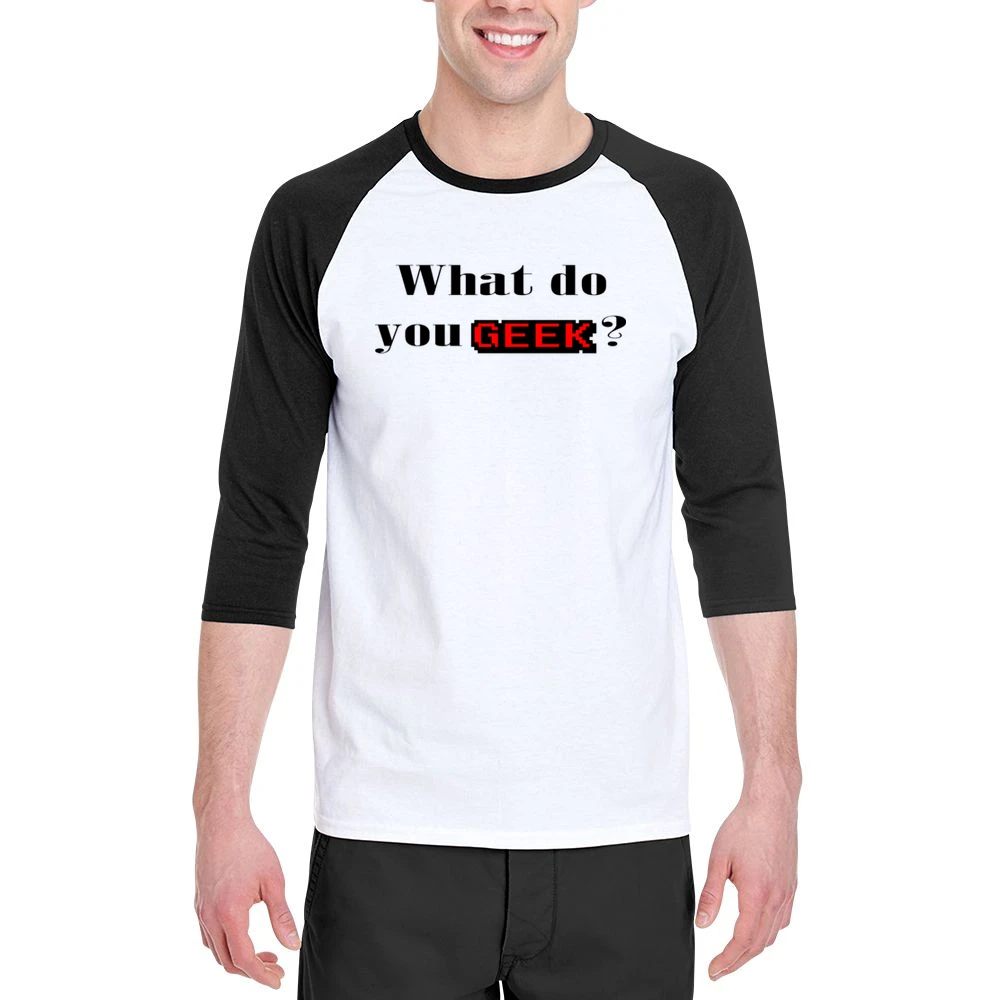 what do you geek ? Men 3/4 Sleeve T-Shirt