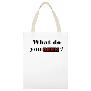 what do you geek ? White Canvas Tote Shopping Bag