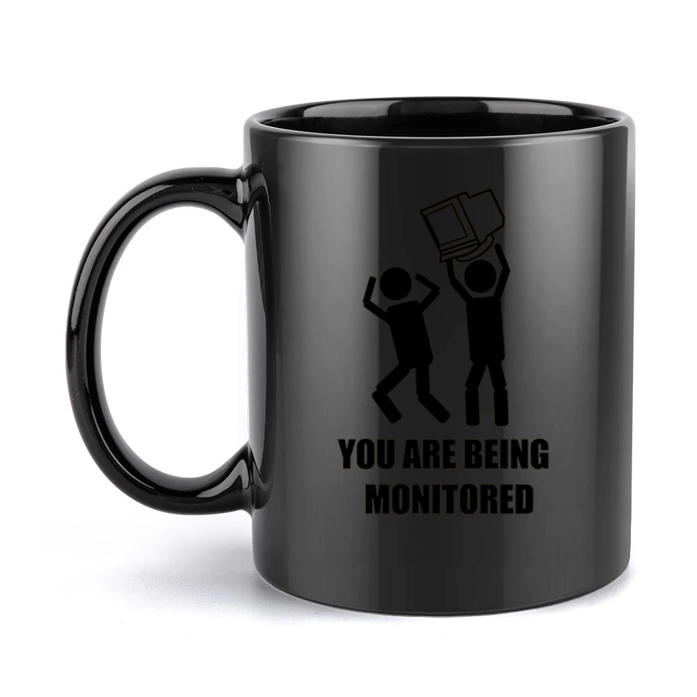 you are being monitored desktop computer monitor funny Black Mug