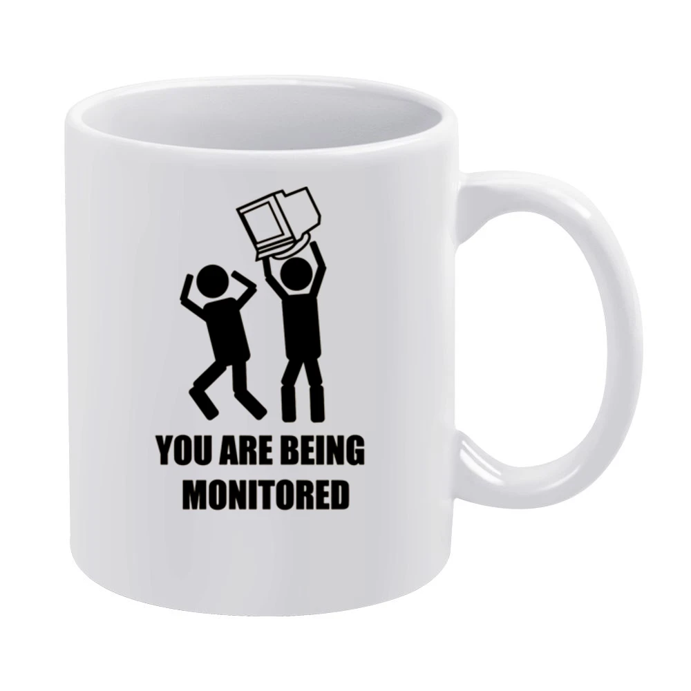 you are being monitored desktop computer monitor funny White Mug